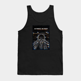 Fighter Jet Thrust, We Trust P42 Tank Top